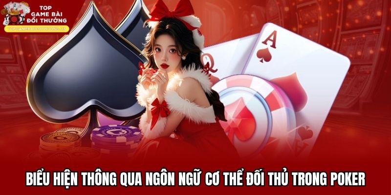 Ngôn ngữ cơ thể đối thủ trong poker - Khái niệm