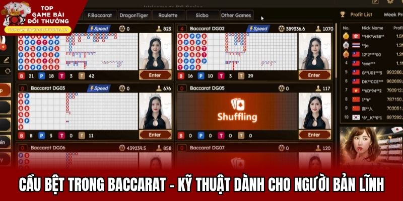 Cầu Bệt Trong Baccarat - Kỹ Thuật Dành Cho Người Bản Lĩnh