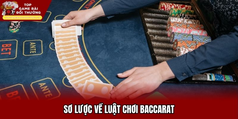 Sơ lược về luật chơi baccarat