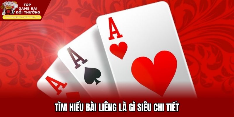 Tìm hiểu bài Liêng là gì siêu chi tiết