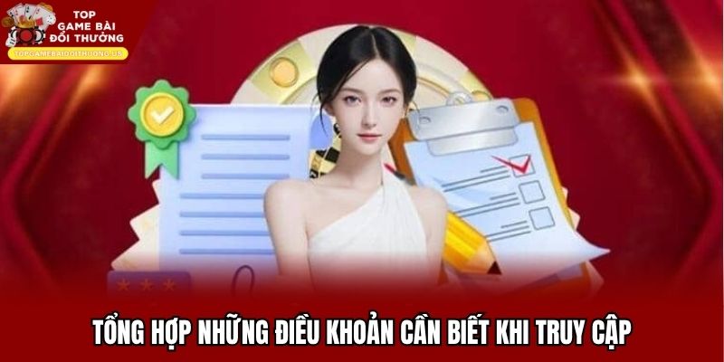 Tổng hợp những điều khoản cần biết khi truy cập