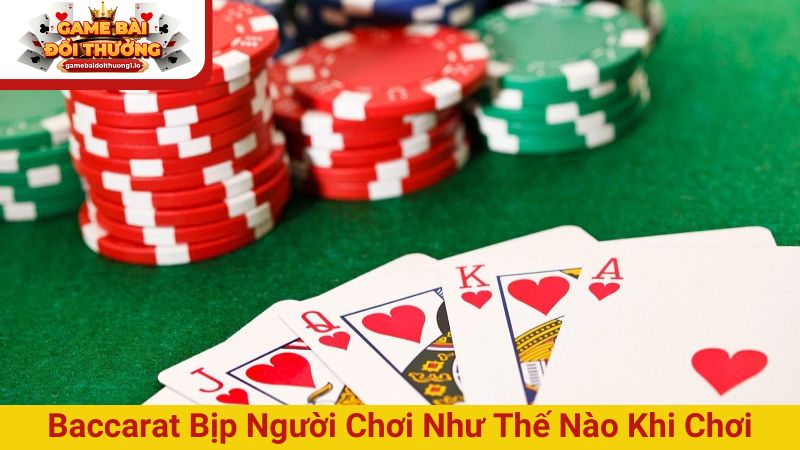 Baccarat bịp người chơi như thế nào khi chơi trực tuyến