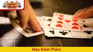 Mẹo đánh Phỏm